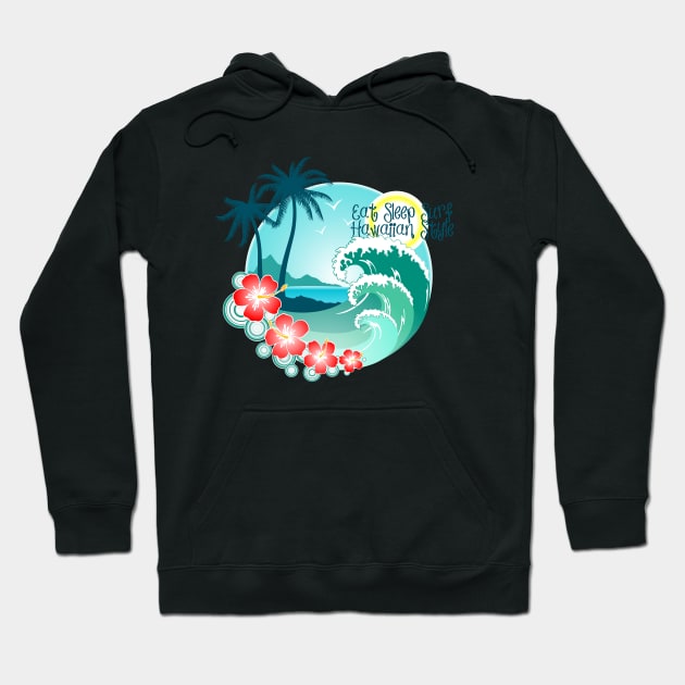 Eat Sleep Surf Hawaiian Style 2 Hoodie by Makanahele